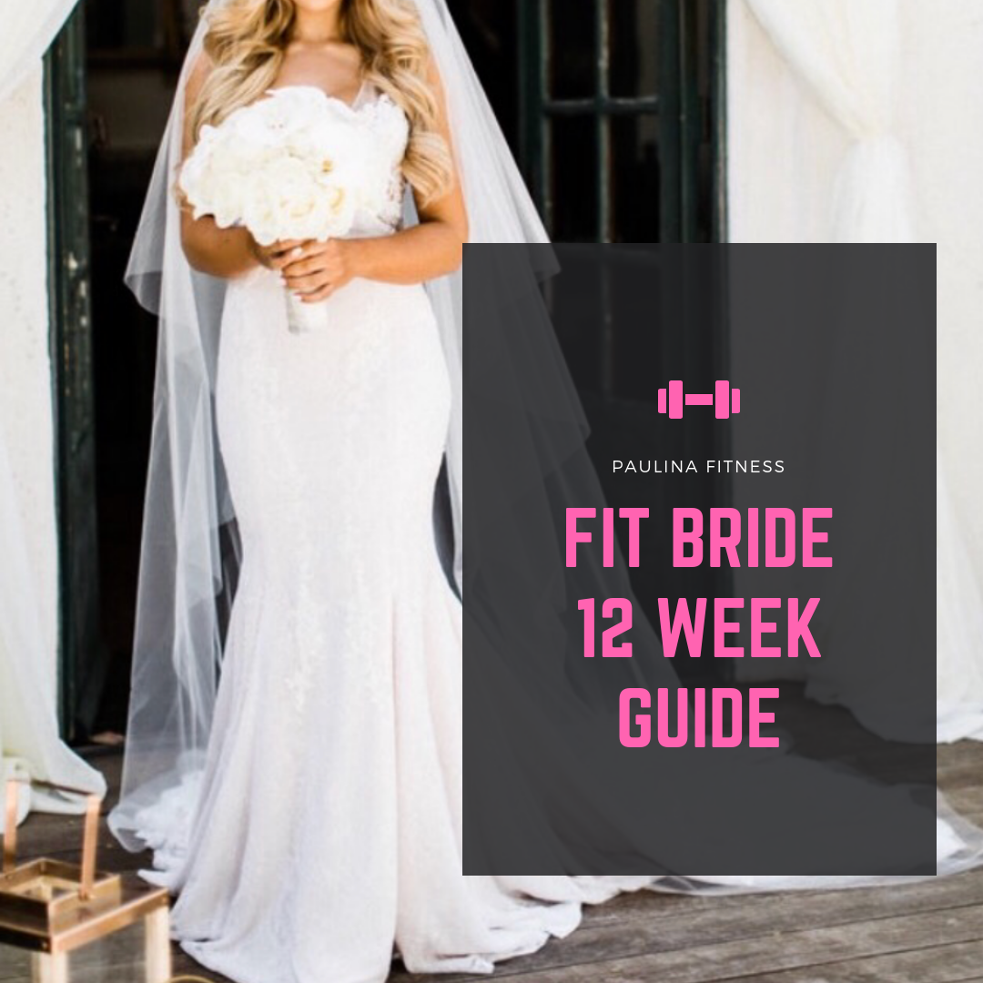 The Fit Bride 12 Week Guide (w/ online coaching)